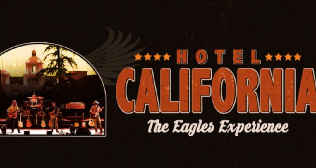 Hotel California – The Eagles Experience